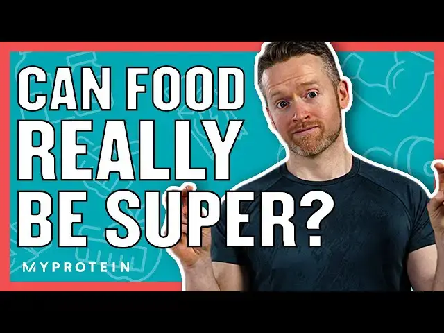 'Video thumbnail for The TRUTH About Superfoods | Nutritionist Explains | Myprotein'