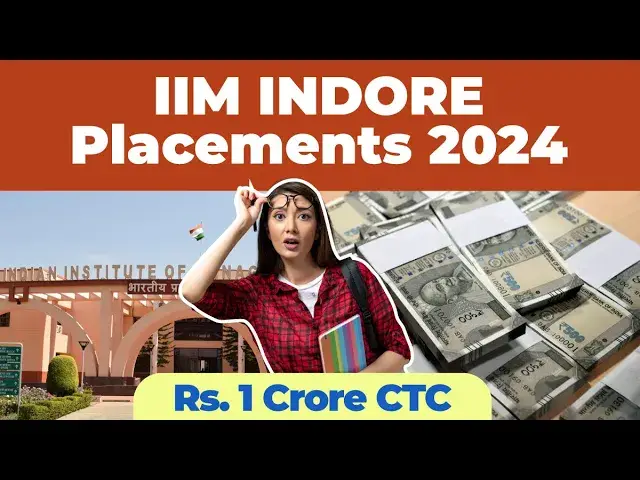 'Video thumbnail for IIM Indore Placements 2024 | Breaking Records with Rs 1 Crore CTC!'