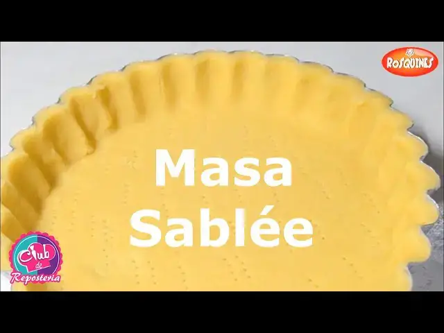 'Video thumbnail for Masa Sablée - Ideal para Pies y Tartas'
