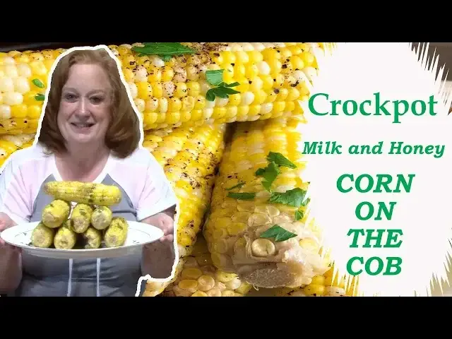'Video thumbnail for CROCKPOT MILK & HONEY CORN ON THE COB'