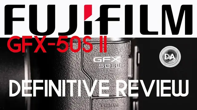 'Video thumbnail for Fujifilm GFX 50S II Definitive Review | DA'
