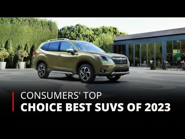 'Video thumbnail for The Best SUVs of 2023 - Consumer Reports' Top Picks | 12am News'