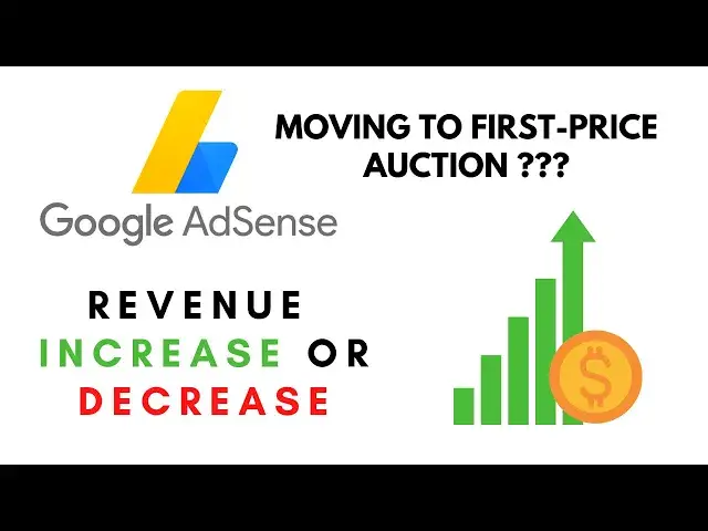 'Video thumbnail for Google AdSense Moving to First Price Auction | What is this update?'