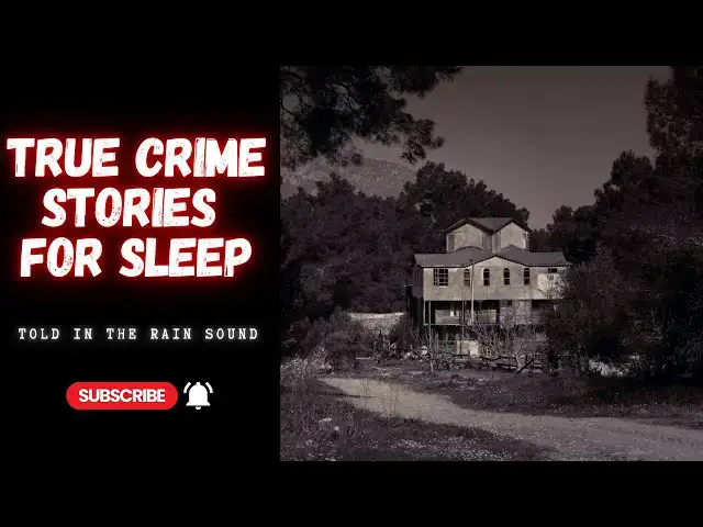 'Video thumbnail for Disturbing True Crime Stories For Sleep / Relax With Rain Sound | Black Screen | Vol. 4'