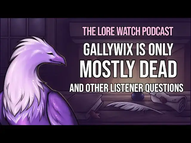 'Video thumbnail for Gallywix is only mostly dead, and other listener questions'