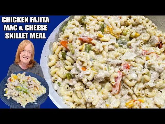 'Video thumbnail for CHICKEN FAJITA MACARONI & CHEESE SKILLET MEAL'