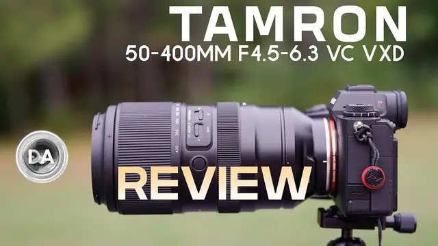 'Video thumbnail for Tamron 50-400mm F4.5-6.3 VC VXD Definitive Review | DA'
