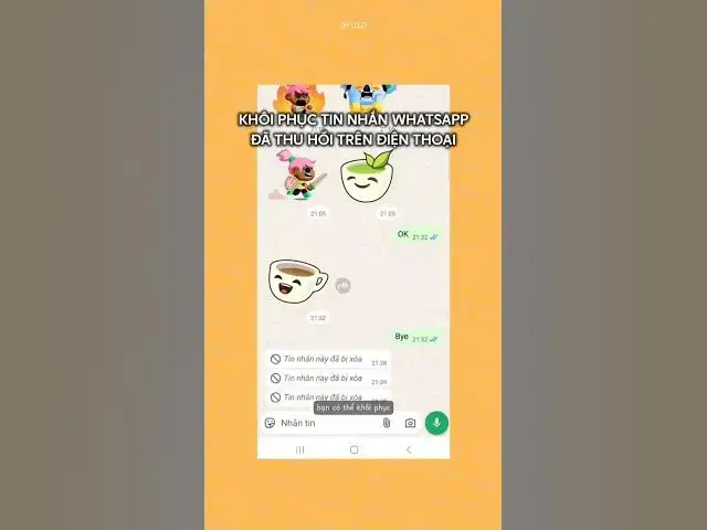 'Video thumbnail for Cách khôi phục tin nhắn WhatsApp đã bị thu hồi cực nhanh và đơn giản với #GArecoverdeletedmessage'