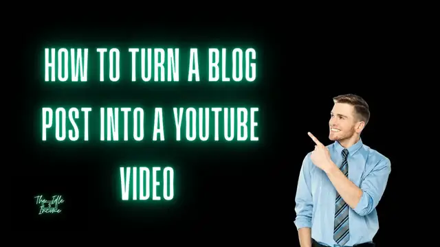 'Video thumbnail for How To Turn a Blog Post Into a YouTube Video (Quick and Easy)'