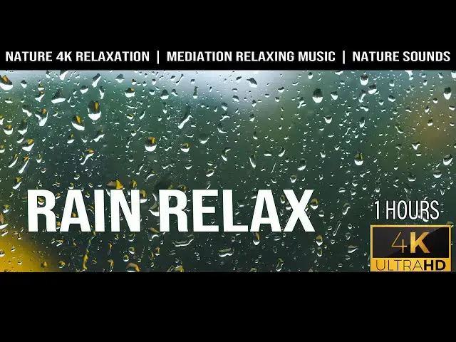 'Video thumbnail for Relaxation Videos for Stress - 4k rain sounds for sleeping 1 Hours'