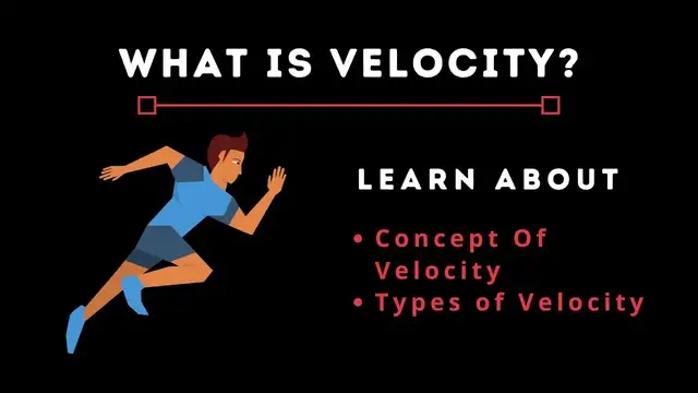 'Video thumbnail for Velocity : Definition, Concept and Type'