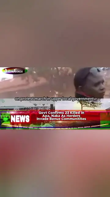 'Video thumbnail for Govt Confirms 23 Killed In Apa, Naka As Herders Invade Benue Communities '