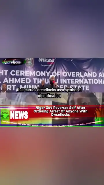 'Video thumbnail for Niger Gov Reverses Self After Ordering Arrest Of Anyone With Dreadlocks '