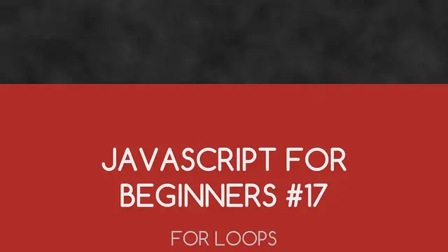 'Video thumbnail for JavaScript Tutorial For Beginners #17 - For Loops'