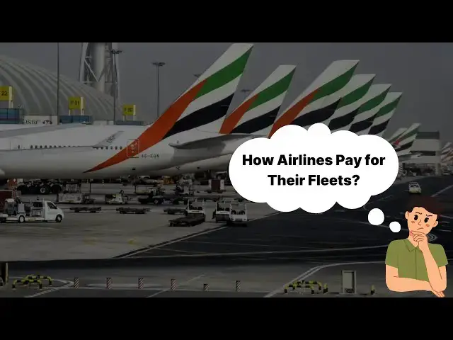 'Video thumbnail for How Airlines Pay for Their Fleets?'