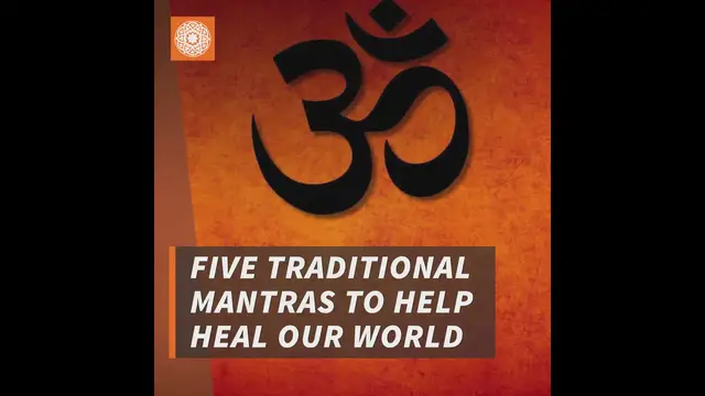 'Video thumbnail for Five traditional mantras to help heal our world'