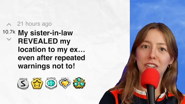 'Video thumbnail for My sister-in-law REVEALED my location to my ex… even after repeated warnings not to! Part 2 | Reddit Stories'