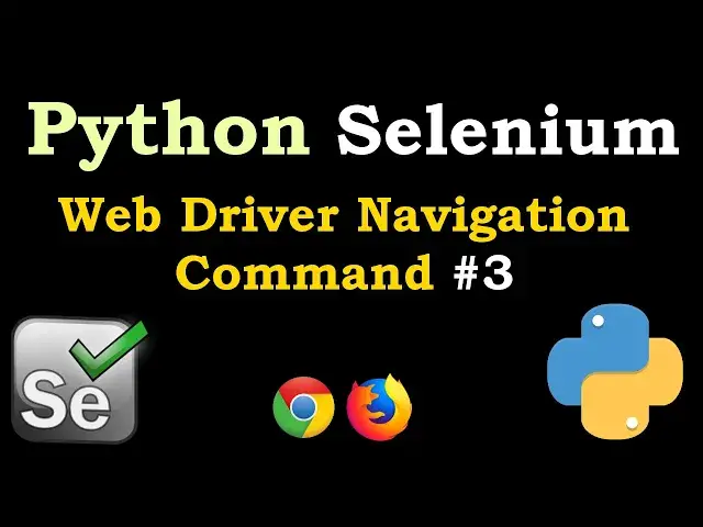 'Video thumbnail for Python Selenium Web Driver Navigation Command'