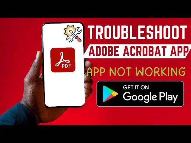 'Video thumbnail for How To Troubleshoot Adobe Acrobat PDF Android App | App Not Responding'
