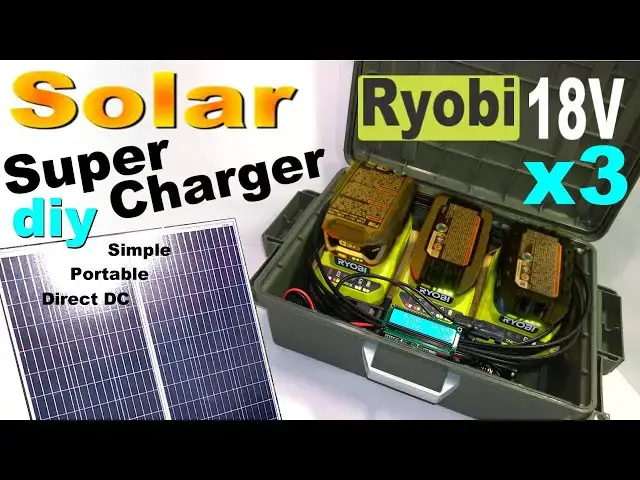 'Video thumbnail for Building a Ryobi 18V Solar Super Charger x3 #DIY battery SuperCharger - simple, flexible & portable!'