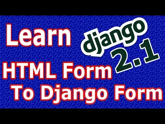 'Video thumbnail for Django 2 Registration Form Design & Converting HTML Form To Django Form #22'