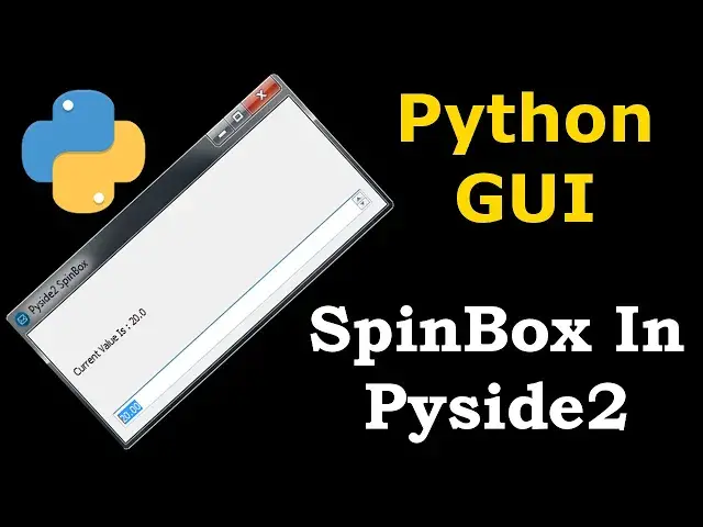 'Video thumbnail for Python GUI How to Create SpinBox in Pyside2'