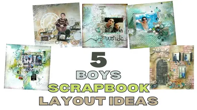 'Video thumbnail for 5 Boys Scrapbook Layout Ideas'