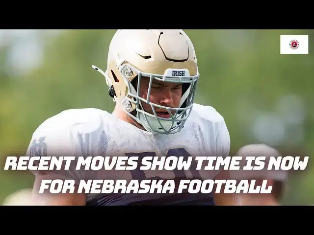'Video thumbnail for Recent moves show time is now for Nebraska football | Nebraska basketball trending up'