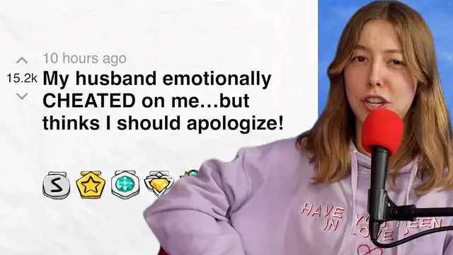 'Video thumbnail for My husband emotionally CHEATED on me…but thinks I should apologize! - r/okstorytime | Reddit Stories'
