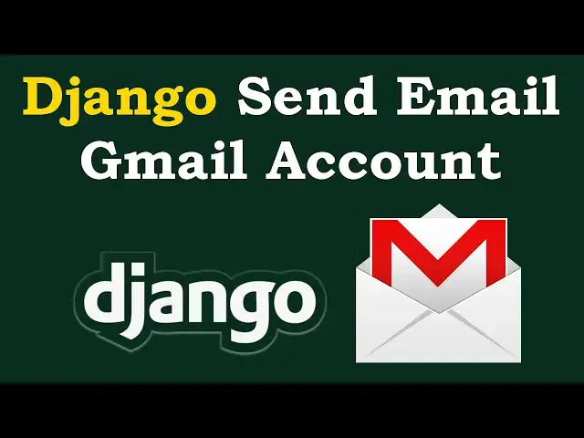 'Video thumbnail for Django Sending Email To Gmail Account | Python Send Email'