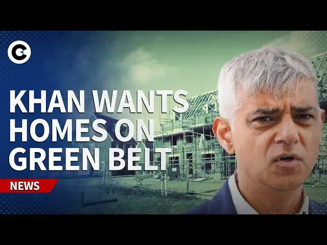 'Video thumbnail for Why Sadiq Khan wants to build more homes on London’s green belt'
