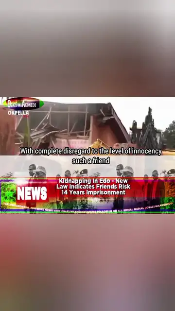'Video thumbnail for Kidnapping In Edo - New Law Indicates Friends Risk 14 Years Imprisonment '