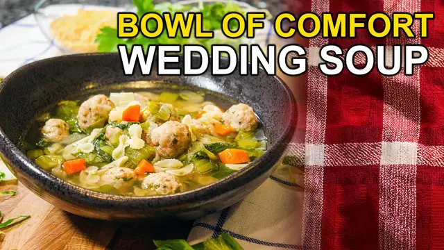 'Video thumbnail for Italian Wedding Soup – Classic Comfort with Tiny Meatballs!'