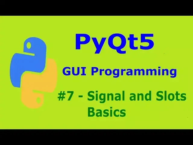 'Video thumbnail for 7   PyQt5 Signal And Slots Basics Pyhton GUI Programming'