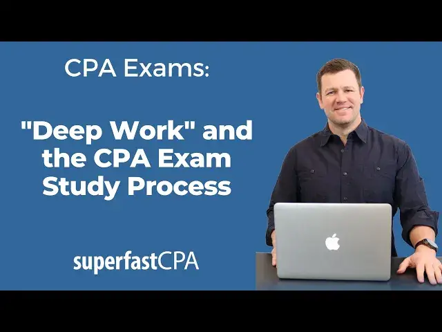 'Video thumbnail for "Deep Work" and Your CPA Exam Study Process'