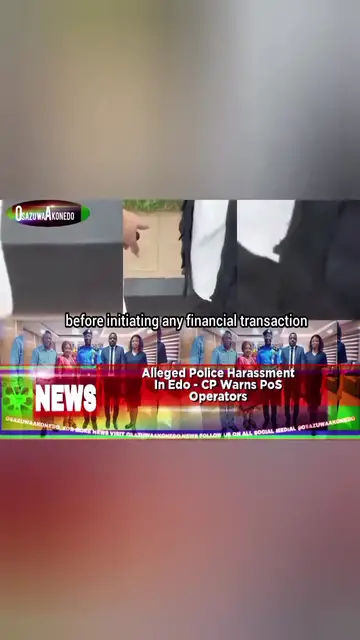 'Video thumbnail for Alleged Police Harassment In Edo - CP Warns PoS Operators '