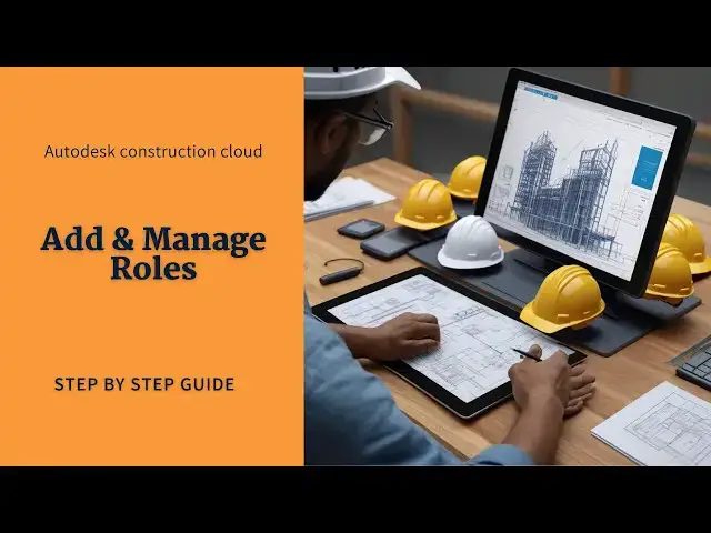 'Video thumbnail for How to Add and Manage Roles in Autodesk Construction Cloud ACC'