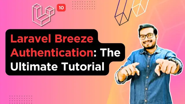 'Video thumbnail for 7. Laravel Breeze Authentication: The Ultimate Tutorial'