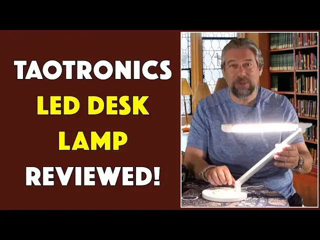 'Video thumbnail for The Slick Taotronics LED Desk Lamp -- REVIEWED!'