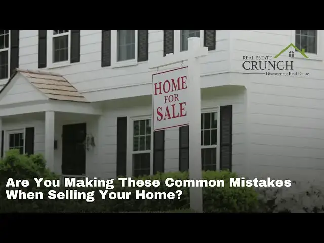 'Video thumbnail for Common Mistakes When Selling Your Home?'