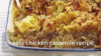 'Video thumbnail for cheesy chicken casserole recipe'