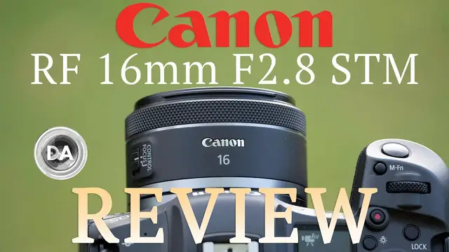 'Video thumbnail for Canon RF 16mm F2.8 STM Review | Fun, Flawed, and Useful'
