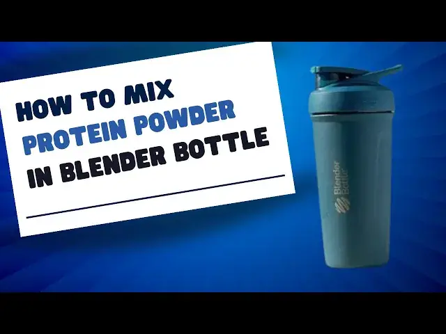 'Video thumbnail for How to Mix Protein Powder in Blender Bottle'