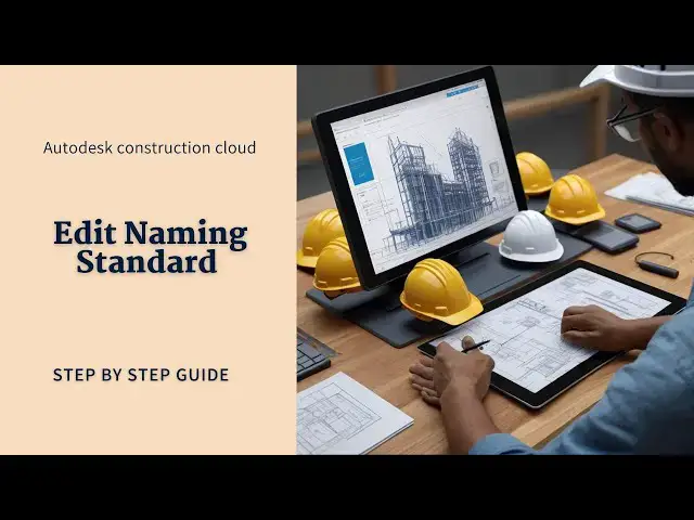 'Video thumbnail for How to Edit Naming Standards in Autodesk Docs | Standardize File Management'