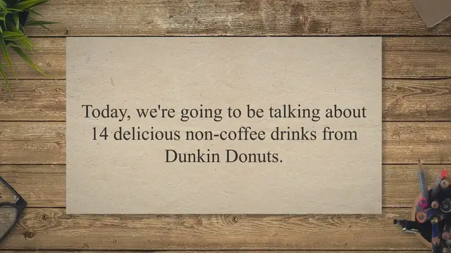 'Video thumbnail for 14 Delicious Non-Coffee Drinks from Dunkin Donuts | Try Them Now!'