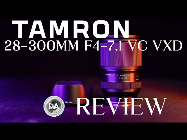 Tamron 28-300mm F4-7.1 Di III VC VXD Review - DustinAbbott.net Tamron 28-300mm F4-7.1 Di III VC VXD Review - DustinAbbott.net