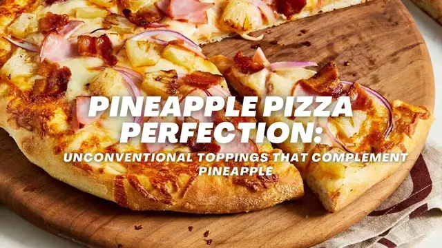 'Video thumbnail for Pineapple Pizza Perfection: Unconventional Toppings that Complement Pineapple #pineapplepizza'