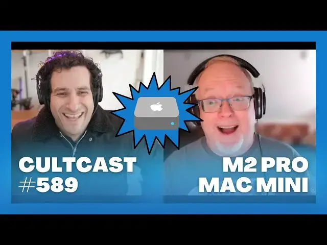 'Video thumbnail for M2 Pro Mac mini - editing MONSTER (our review), plus BIG watchOS changes (CultCast #589)'