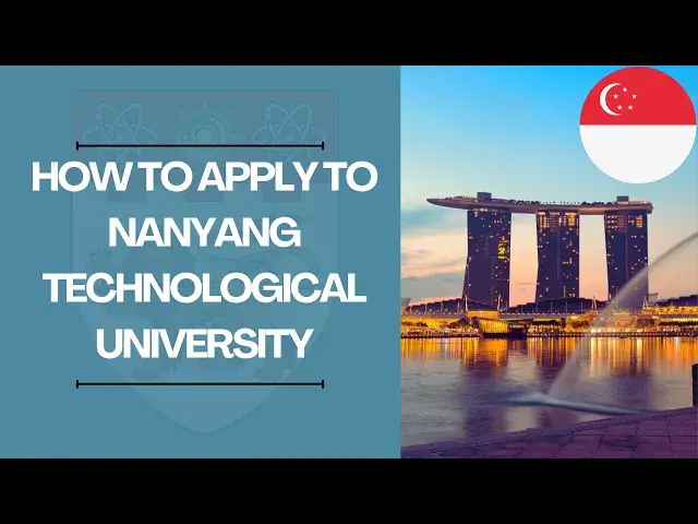 'Video thumbnail for Applying to the Nanyang Technological University in Singapore  | Step-by-step Tutorial'
