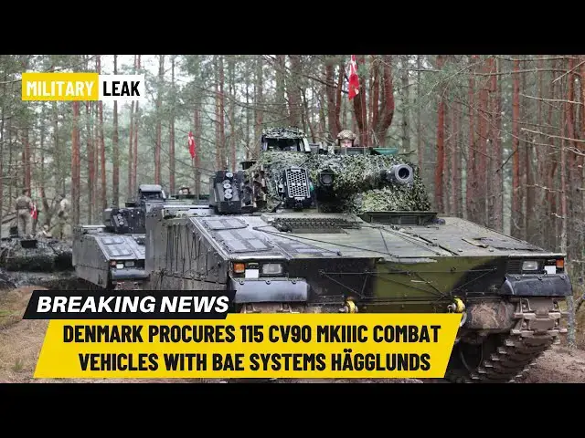 'Video thumbnail for Denmark Procures 115 CV90 MkIIIC Combat Vehicles in EUR 1.35 Billion Deal with BAE Systems Hägglunds'